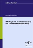 MP3-Player mit Touchpaneeldisplay und Spracherkennungssteuerung (eBook, PDF)