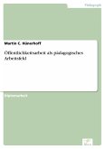 Öffentlichkeitsarbeit als pädagogisches Arbeitsfeld (eBook, PDF)