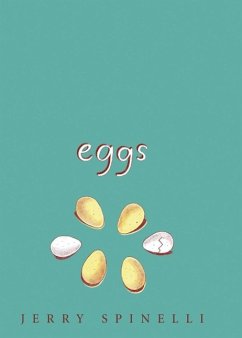 Eggs (eBook, ePUB) - Spinelli, Jerry