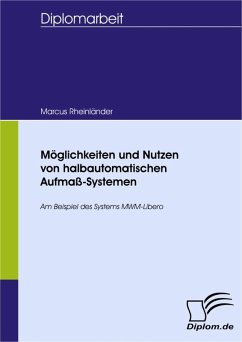 Möglichkeiten und Nutzen von halbautomatischen Aufmaß-Systemen (eBook, PDF) - Rheinländer, Marcus