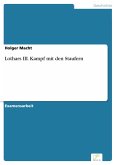 Lothars III. Kampf mit den Staufern (eBook, PDF)
