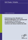 Entwicklung eines Modells zur Reflexionsfähigkeit und -bereitschaft von Lehrenden im Hinblick auf Feedbacksituationen am Beispiel von TutorInnen der Höheren Mathematik (HM) (eBook, PDF)