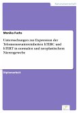 Untersuchungen zur Expression der Telomeraseuntereinheiten hTERC und hTERT in normalen und neoplastischem Nierengewebe (eBook, PDF)