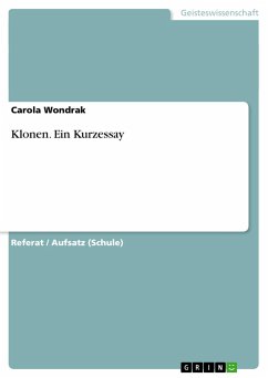 Klonen. Ein Kurzessay - Wondrak, Carola