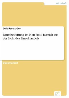 Raumbeduftung im Non-Food-Bereich aus der Sicht des Einzelhandels (eBook, PDF) - Fortströer, Dirk