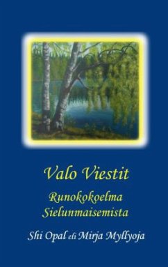 Valo Viestit - Myllyoja, Mirja;Shi, Opal