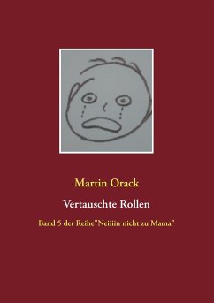 Vertauschte Rollen - Orack, Martin