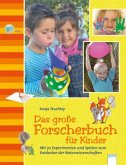 Das große Forscherbuch für Kinder