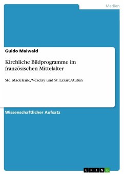 Kirchliche Bildprogramme im französischen Mittelalter - Maiwald, Guido
