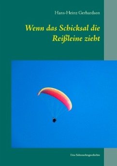 Wenn das Schicksal die Reißleine zieht - Gerhardson, Hans-Heinz