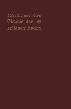 Chemie der seltenen Erden - Herzfeld, Otto;Korn, Otto