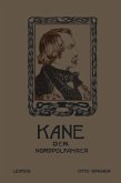 Kane der Nordpolfahrer