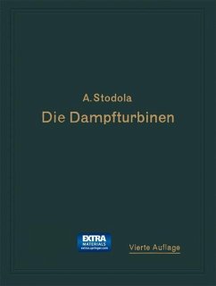 Die Dampfturbinen - Stodola, A.