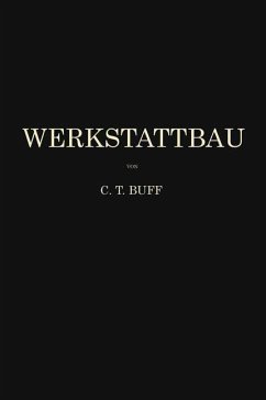 Werkstattbau - Buff, Carl Theodor
