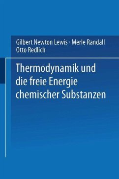 Thermodynamik und die Freie Energie Chemischer Substanzen - Lewis, Gilbert Newton;Randall, Merle;Redlich, Otto