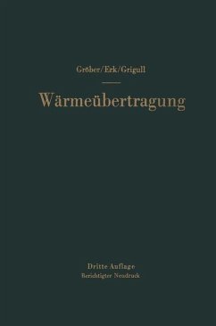 Die Grundgesetze der Wärmeübertragung - Gröber, Heinrich;Erk, Sigmund;Grigull, Ulrich
