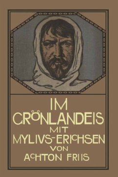 Im Grönlandeis mit Mylius-Erichsen - Friis, Achton;Stichert, Friedrich