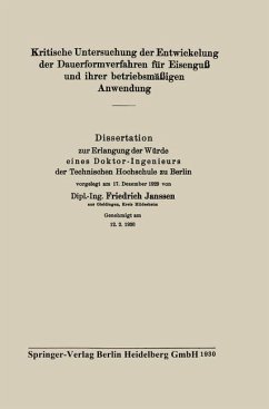 Kritische Untersuchung der Entwickelung der Dauerformverfahren für Eisenguß und ihrer betriebsmäßigen Anwendung - Janssen, Friedrich