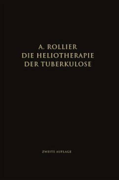 Die Heliotherapie der Tuberkulose - Rollier, Auguste