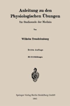 Anleitung zu den Physiologischen Übungen für Studierende der Medizin - Trendelenburg, Wilhelm