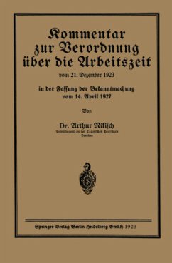 Kommentar zur Verordnung über die Arbeitszeit - Nikisch, Arthur