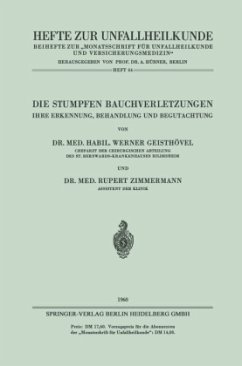 Die Stumpfen Bauchverletzungen - Geisthövel, Werner;Zimmermann, Rupert