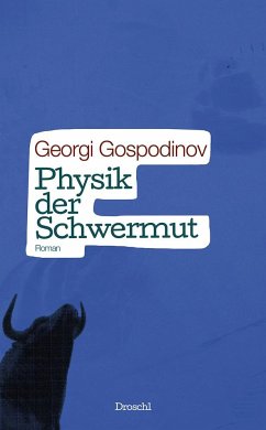 Physik der Schwermut - Gospodinov, Georgi