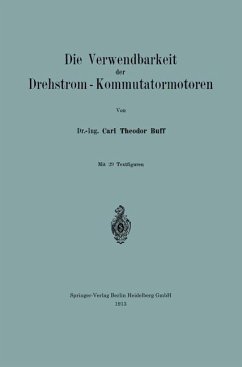 Die Verwendbarkeit der Drehstrom ¿ Kommutatormotoren - Buff, Carl Theodor