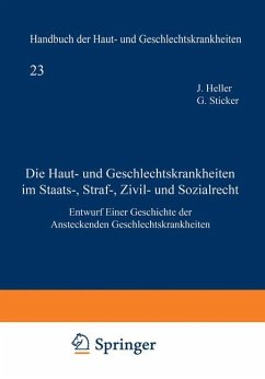 Die Haut- und Geschlechtskrankheiten im Staats-, Straf-, Zivil- und Sozialrecht - Heller, Julius