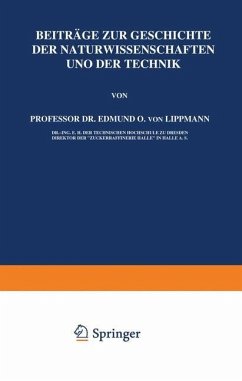 Beiträge zur Geschichte der Naturwissenschaften und der Technik - Lippmann, Edmund Oskar von