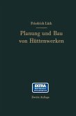 Planung und Bau von Hüttenwerken
