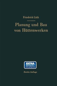Planung und Bau von Hüttenwerken - Lüth, Friedrich August Karl