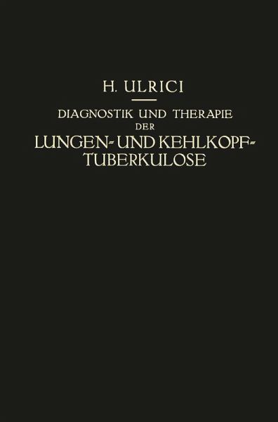 Diagnostik und Therapie der Lungen- und Kehlkopf-Tuberkulose Diagnostik und Therapie der Lungen- und Kehlkopf-Tuberkulose