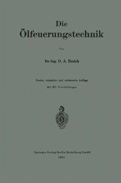 Die Ölfeuerungstechnik - Essich, Otto A.