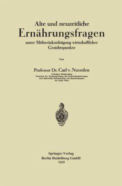 Alte und neuzeitliche Ernährungsfragen - Noorden, Carl von