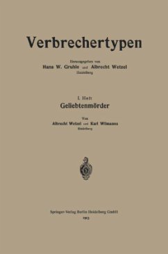 Geliebtenmörder - Wetzel, Albrecht;Wilmanns, Karl