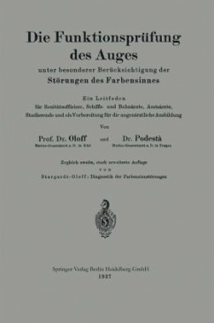 Die Funktionsprüfung des Auges unter besonderer Berücksichtigung der Störungen des Farbensinnes - Oloff, Hans;Podestà, Hans;Stargardt-Oloff, Karl