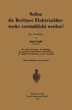 Sollen die Berliner Elektrizitätswerke verstadtlicht werden? - Schiff, Emil