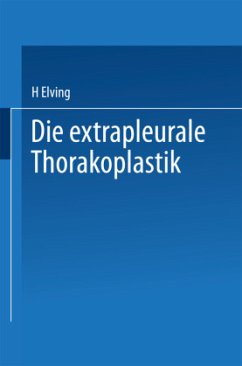 Die extrapleurale Thorakoplastik - Elving, H.