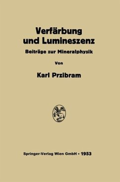 Verfärbung und Lumineszenz - Przibram, Karl