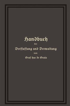 Handbuch der Verfassung und Verwaltung in Preußen und dem Deutschen Reiche - Hue de Grais, Robert Achille Friedrich Hermann