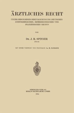 Ärztliches Recht - Spinner, Jakob Richard;Zangger, Heinrich