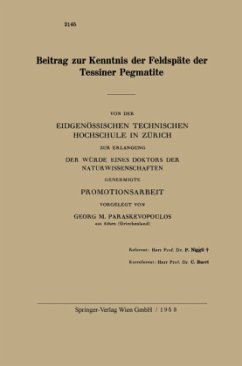 Beitrag zur Kenntnis der Feldspäte der Tessiner Pegmatite - Paraskevopoulos, Georg M.