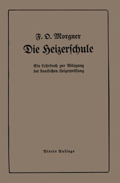 Die Heizerschule - Morgner, Friedrich O.