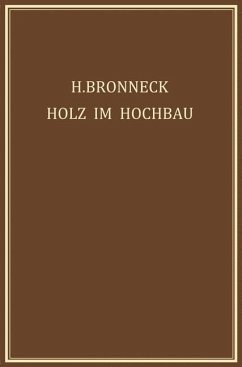 Holz im Hochbau - Bronneck, Hugo