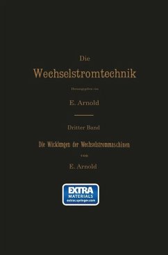 Die Wicklungen der Wechselstrommaschinen - Arnold, E.
