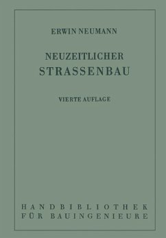 Der neuzeitliche Straßenbau - Neumann, Erwin;Freising, Fritz;Otzen, Robert
