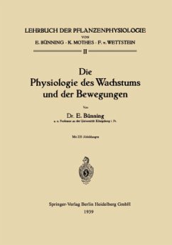 Die Physiologie des Wachstums und der Bewegungen - Bünning, Erwin