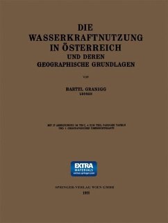 Die Wasserkraftnutzung in Österreich - Granigg, Bartel