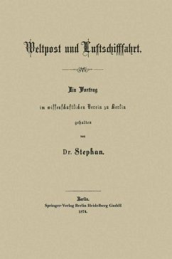 Weltpost und Luftschifffahrt - Stephan, Heinrich